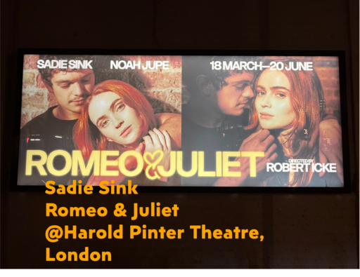 Sadie Sink倫敦舞台劇演出-新編Romeo & Juliet@哈羅德品特劇院